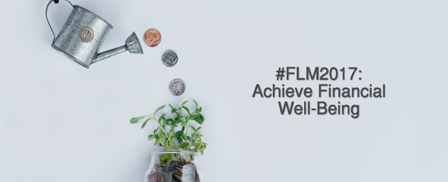 Coins pouring out of watering can onto plant. #FLM2017 Achieve financial Well-being written on image