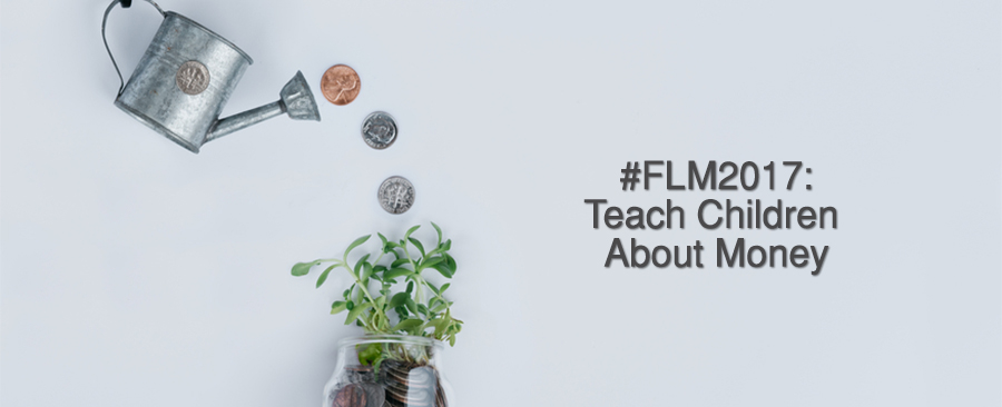 Coins pouring out of watering can. #FLM2017 Teach Children About Money written on image.