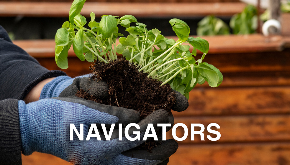 A gardener repotting a plant with the text "NAVIGATORS"